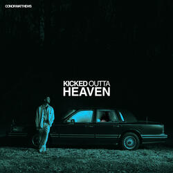 KICKED OUTTA HEAVEN