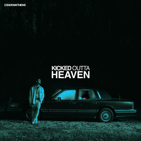 KICKED OUTTA HEAVEN