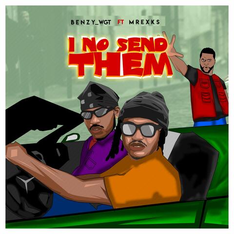 I No Send Them