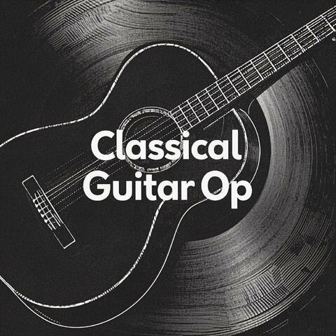 Classical Guitar Op