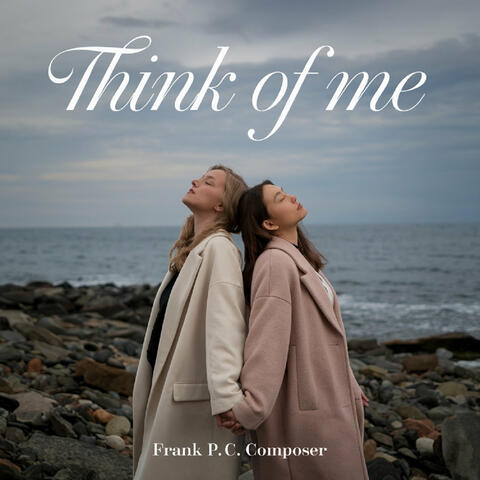 Think of Me