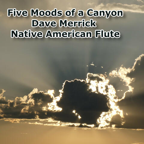 Five Moods of a Canyon