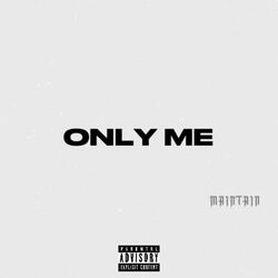 Only Me