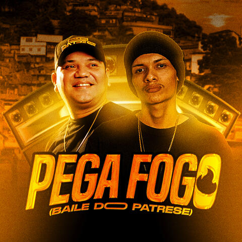 Pega Fogo (Baile do Patrese)