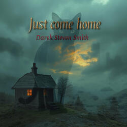 Just Come Home