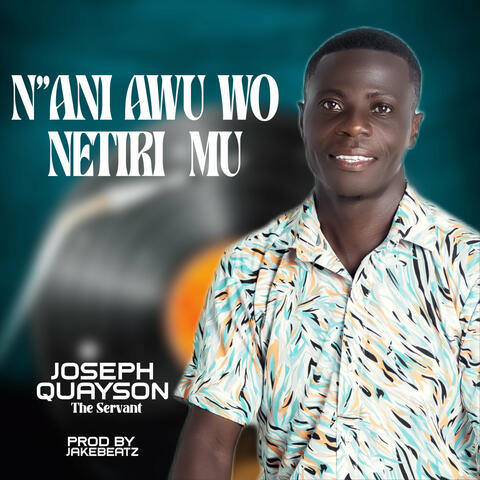 N'ani Awu Wo Netiri Mu
