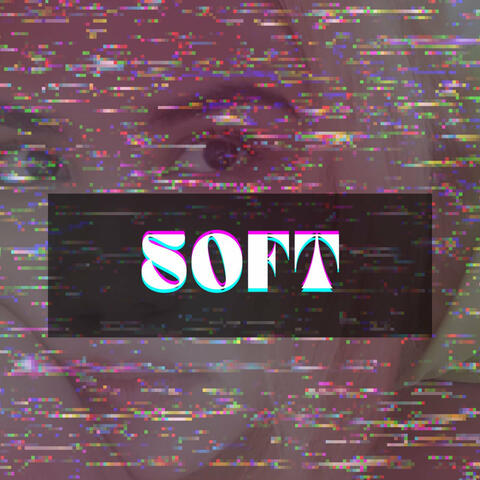 Soft