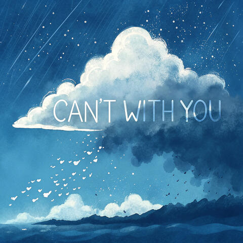 Can't With You