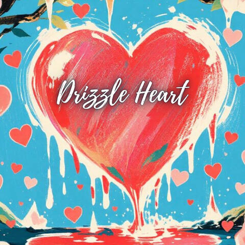 Drizzle Heart