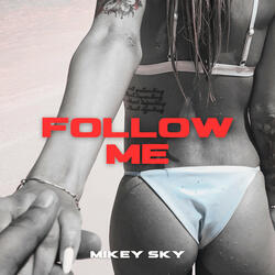 Follow Me