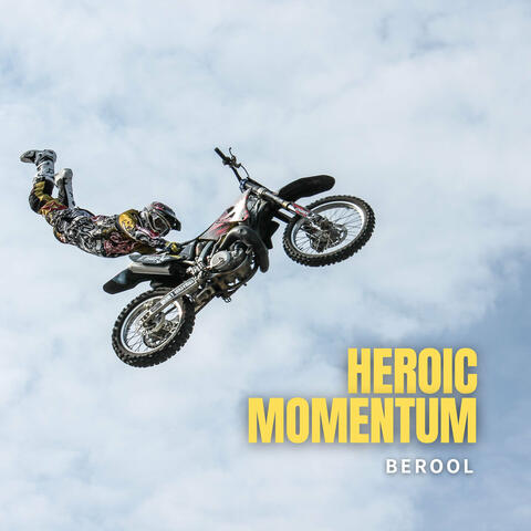 Heroic Momentum