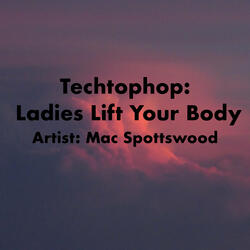 Ladies Lift Your Body Changed Up