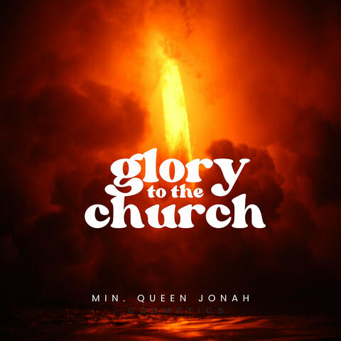 Glory to the Church