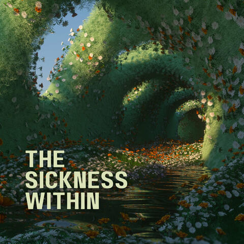 The Sickness Within