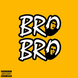 Bro Bro