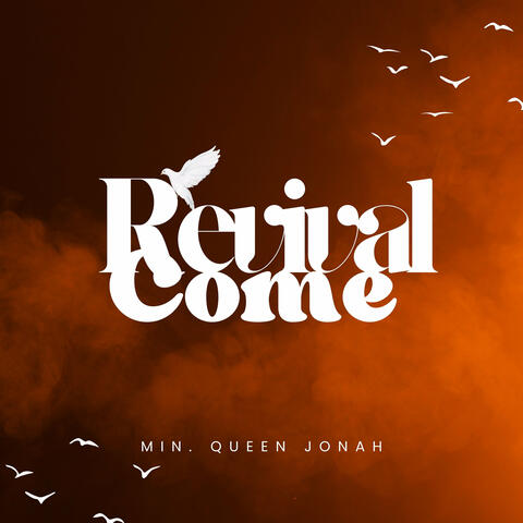 Revival Come