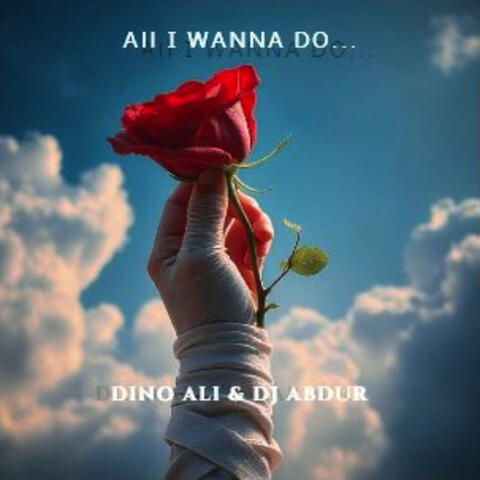 All I Wanna Do