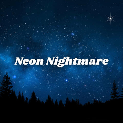 Neon Nightmare