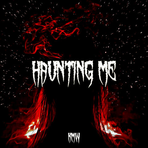 Haunting Me