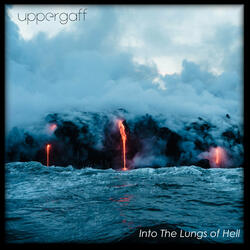 Into the Lungs of Hell