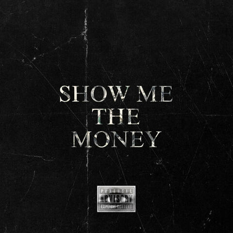Show Me The Money