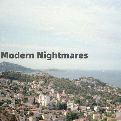 Modern Nightmares