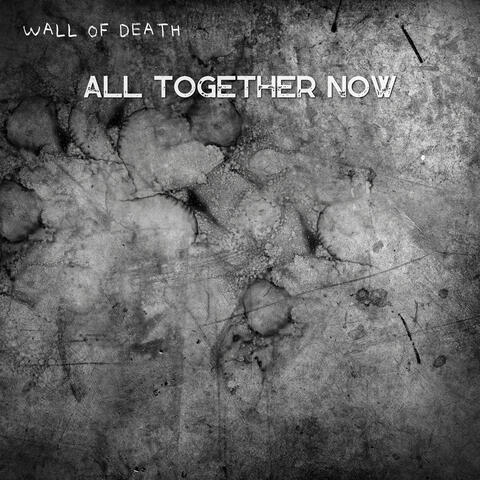 All Together Now