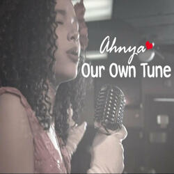 Our Own Tune