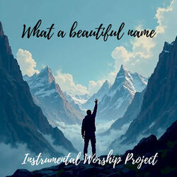 What a Beautiful Name