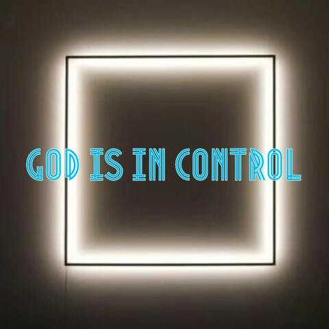 God Is in Control