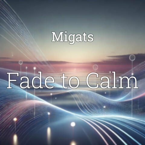 Fade to Calm