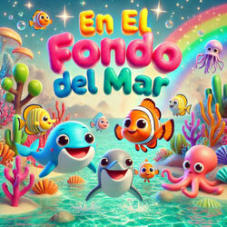 En El Fondo Del Mar