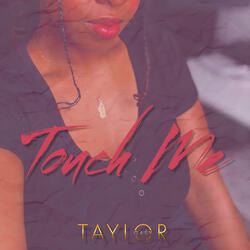 Touch Me
