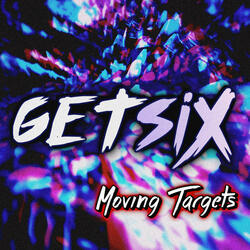 Moving Targets