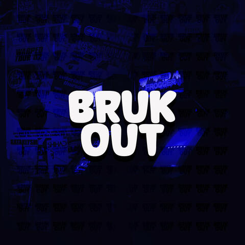 Bruk Out