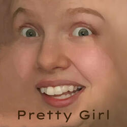 Pretty Girl