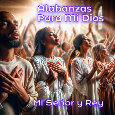 Mi Señor y Mi Rey