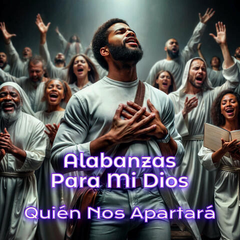 Quién Nos Apartará