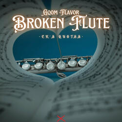 Broken Flute