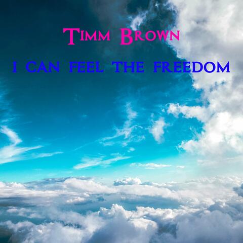 I Can Feel the Freedom