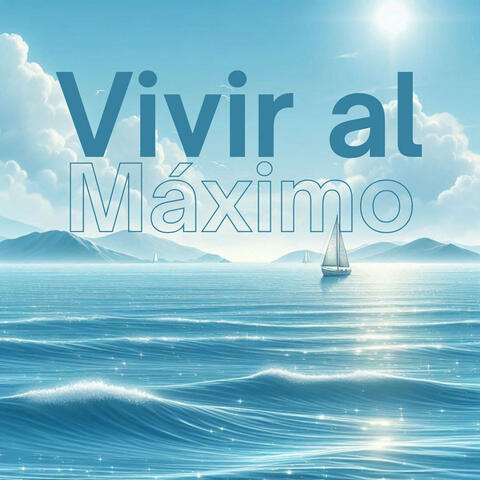 Vivir al Máximo