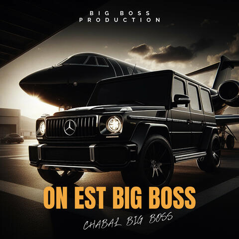 On est Big Boss