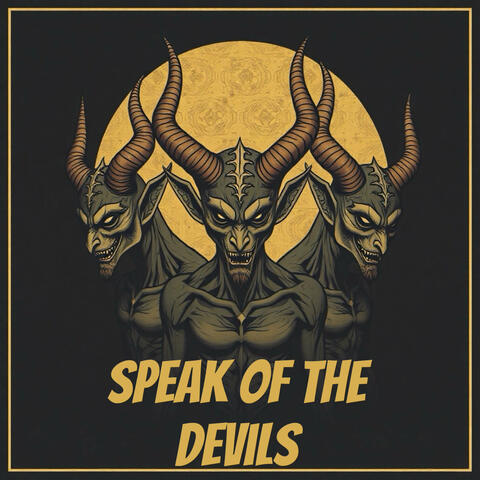 Speak of the Devils