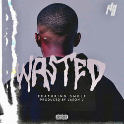 Wasted