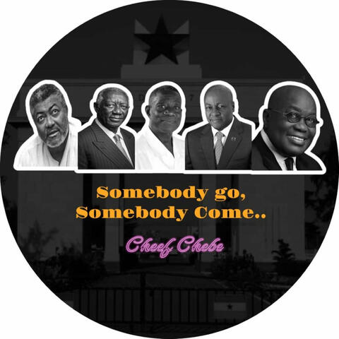 Somebody Go, Somebody Come