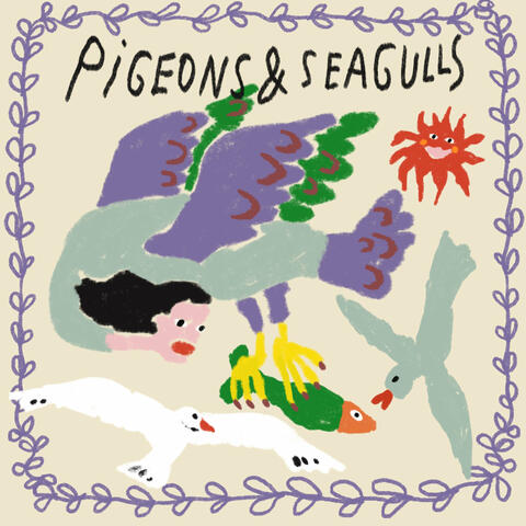 Pigeons & Seagulls