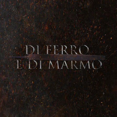 Di Ferro e Di Marmo