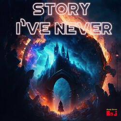 Story I've Never