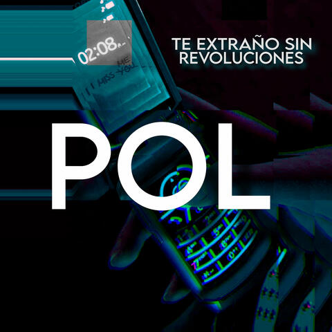 Te extraño sin revoluciones