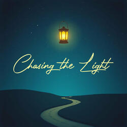 Chasing the Light